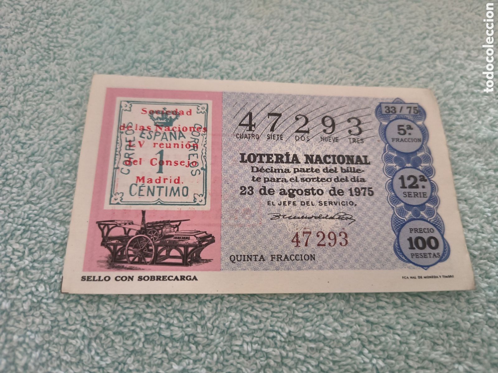 Loter&iacute;a Nacional: DECIMO DE LA LOTERIA NACIONAL. SORTEO 23 AGOSTO 1975 33/75 SELLO CON SOBRECARGA