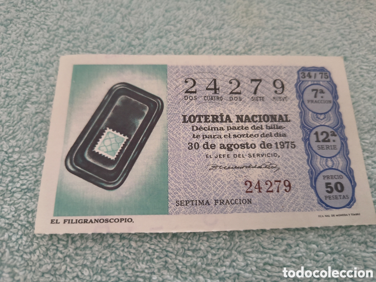 Loter&iacute;a Nacional: DECIMO DE LA LOTERIA NACIONAL. SORTEO 30 AGOSTO 1975 34/75 EL FILIGRANOSCOPIO