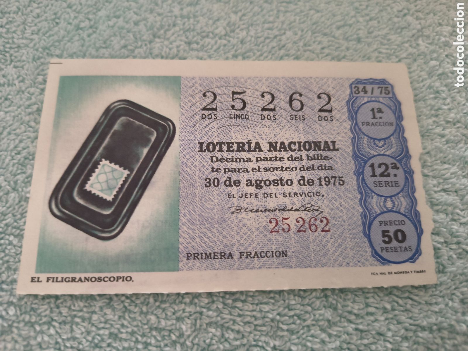 Loter&iacute;a Nacional: DECIMO DE LA LOTERIA NACIONAL. SORTEO 30 AGOSTO 1975 34/75 EL FILIGRANOSCOPIO