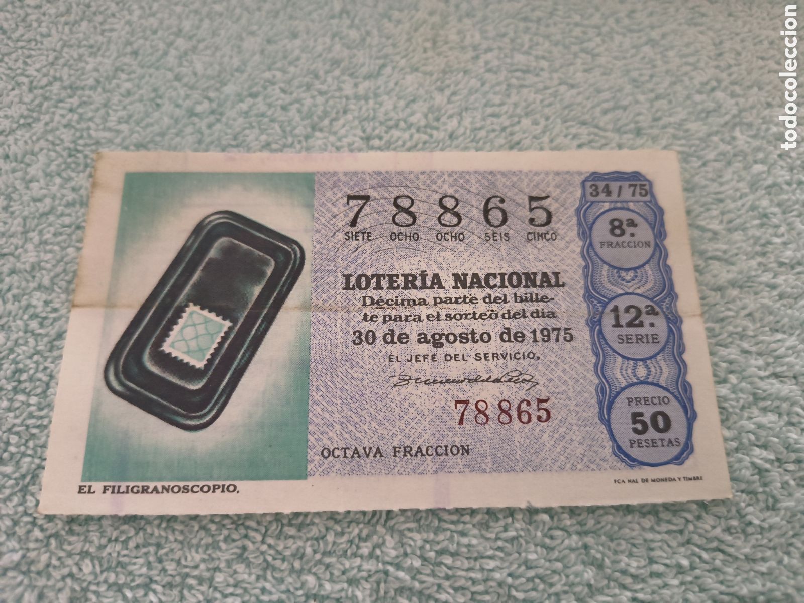 Loter&iacute;a Nacional: DECIMO DE LA LOTERIA NACIONAL. SORTEO 30 AGOSTO 1975 34/75 EL FILIGRANOSCOPIO