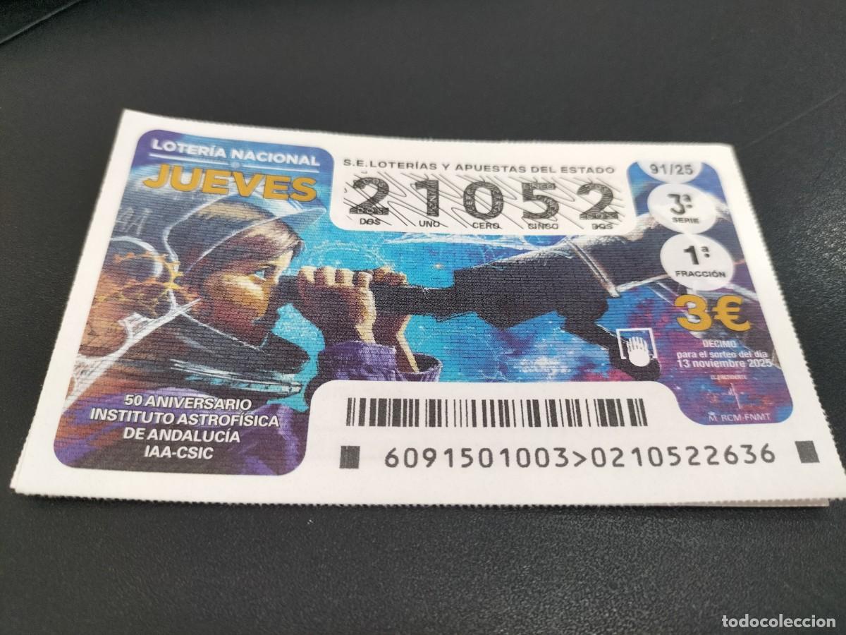 National Spanish Lottery: 1 DECIMO LOTERIA NACIONAL JUEVES 13 NOVIEMBRE 2025 91/25 INSTITUTO ASTROF&Iacute;SICA ANDALUC&Iacute;A 50 ANIVER.