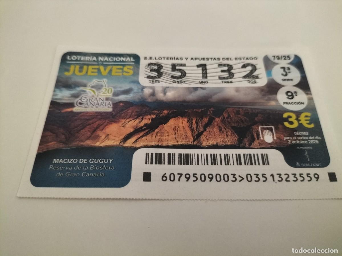 Loterie Nationale: 1 DECIMO LOTERIA NACIONAL JUEVES 2 OCTUBRE 2025 79/25 MACIZO DE GUGUY GRAN CANARIA RESERVA BIOSFERA