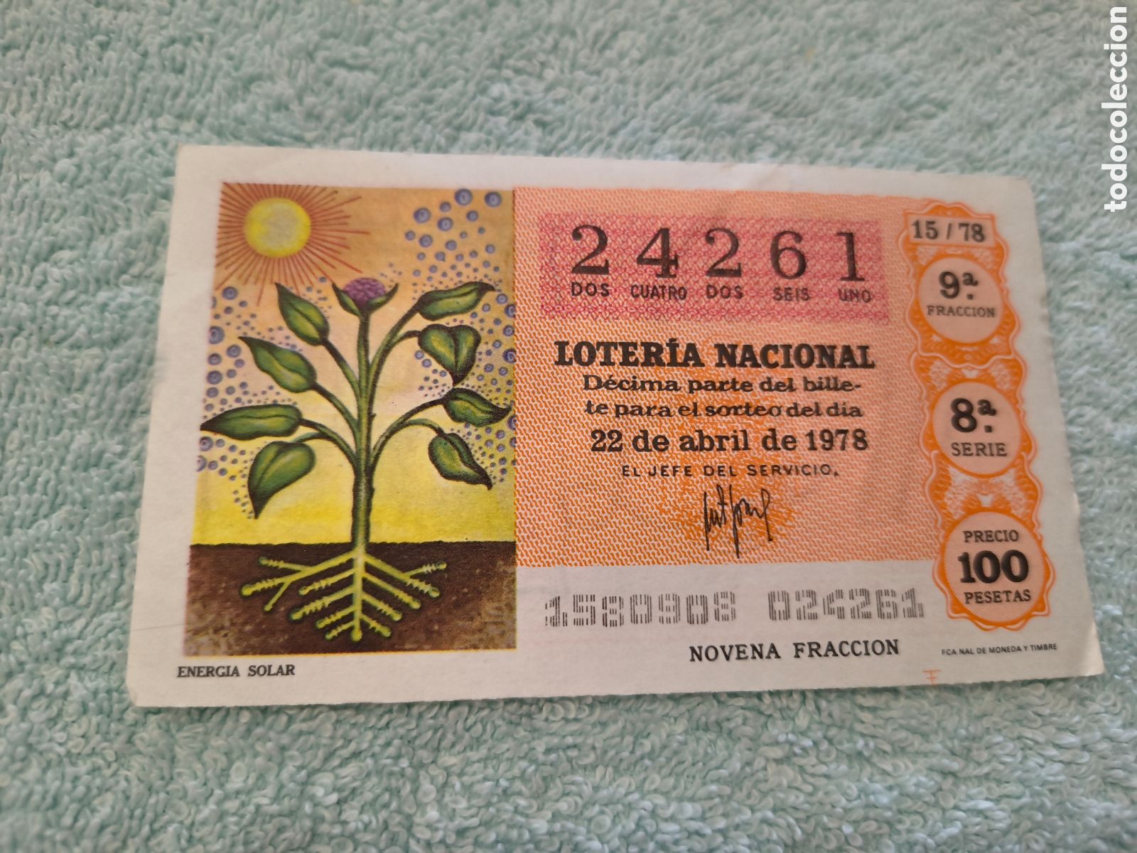 Loter&iacute;a Nacional: DECIMO DE LA LOTERIA NACIONAL. SORTEO 22 DE ABRIL 1978. 15/78 ENERGIA SOLAR