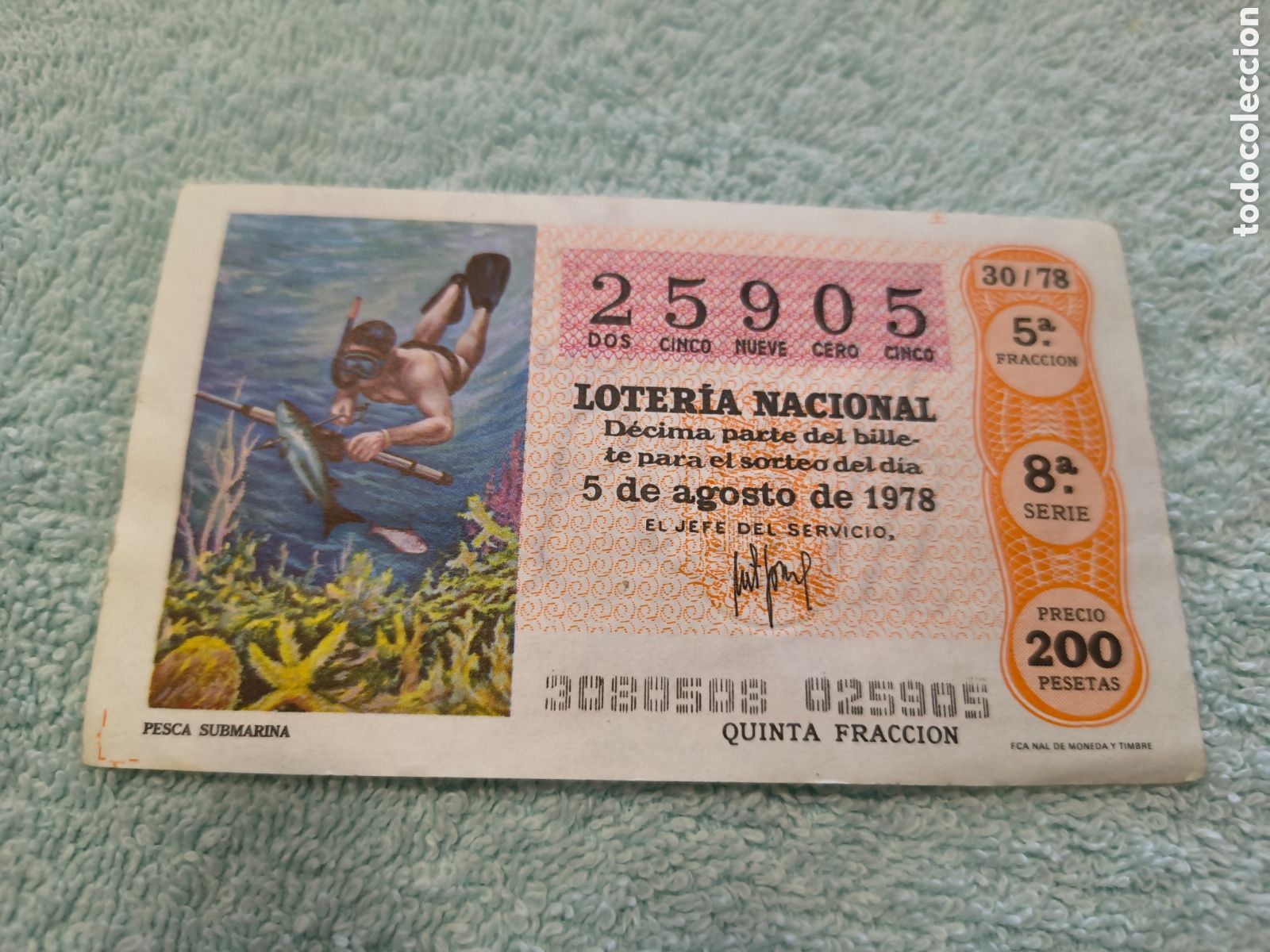 Loter&iacute;a Nacional: DECIMO DE LA LOTERIA NACIONAL. SORTEO 5 AGOSTO 1978. 30/78 PESCA SUBMARINA