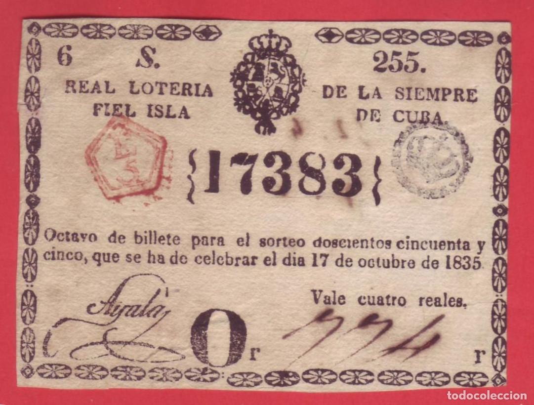 National Spanish Lottery: Real Loter&iacute;a de la siempre fiel Isla de Cuba. Billete loter&iacute;a a&ntilde;o 1835. 4 Reales. Colonia Espa&ntilde;ola