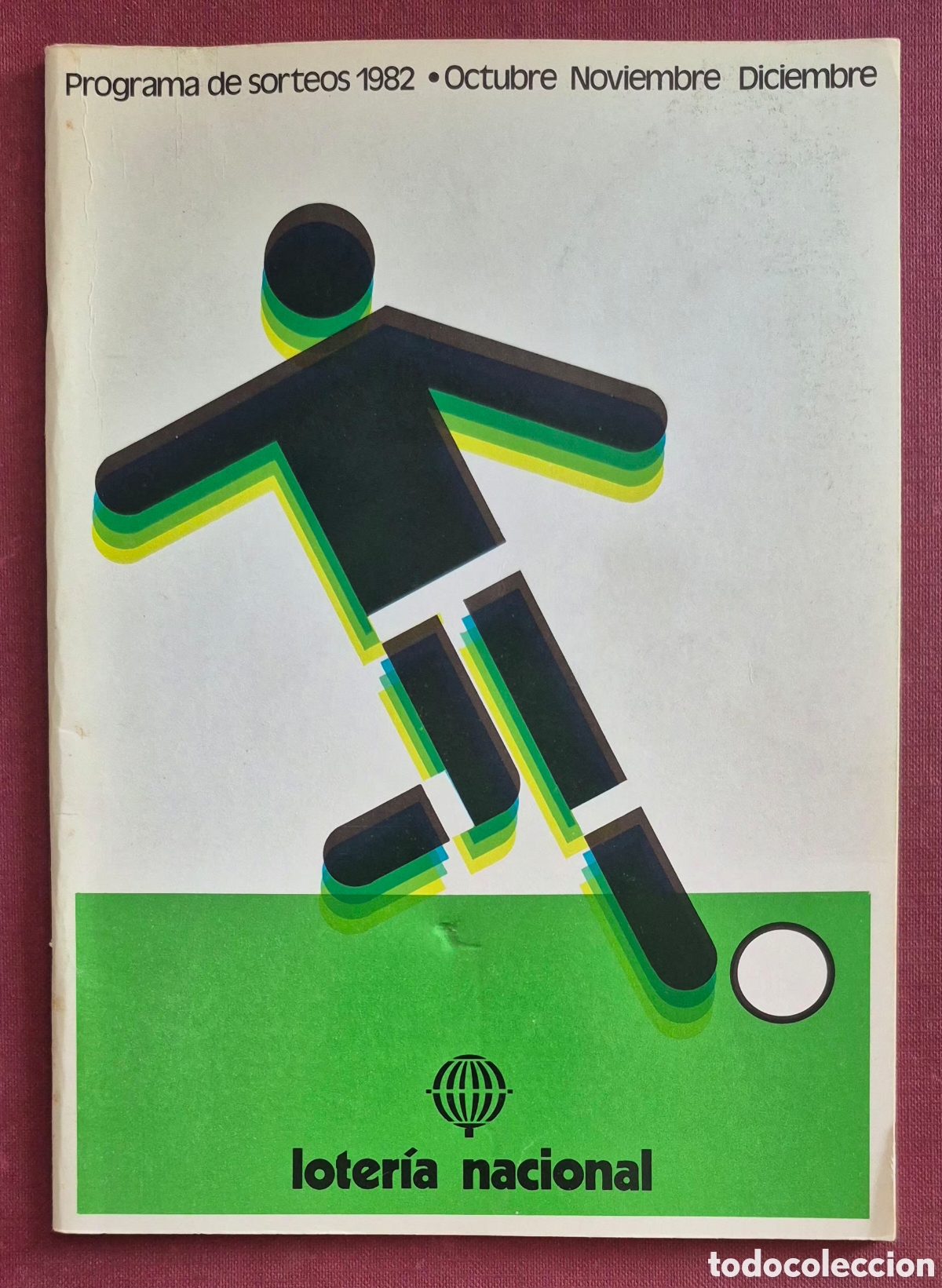 Loter&iacute;a Nacional: LOTERIA NACIONAL - PROGRAMA DE SORTEOS OCTUBRE, NOVIEMBRE, DICIEMBRE 1982
