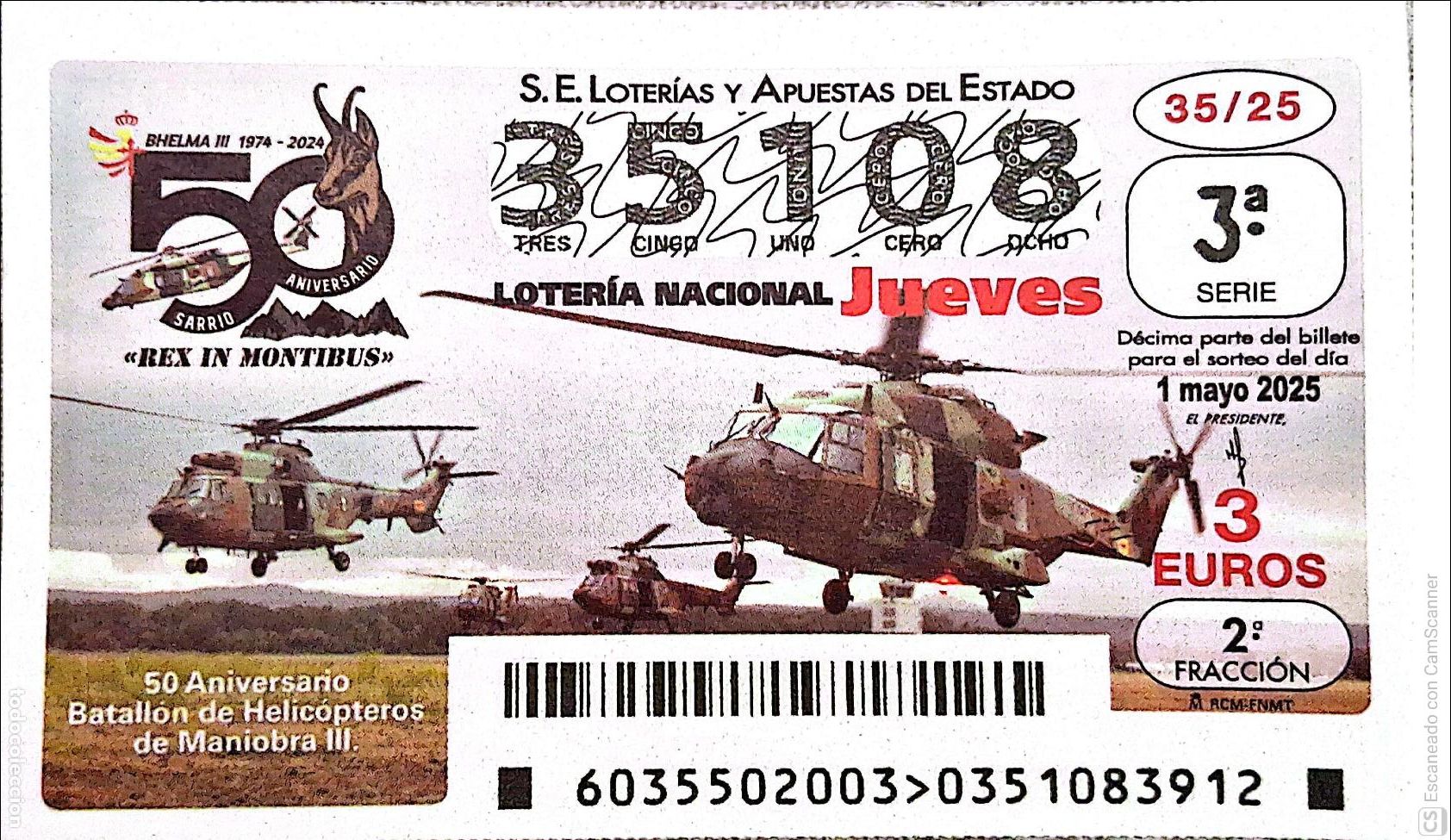 National Spanish Lottery: Espa&ntilde;a. Loter&iacute;a. 2025. Sorteo: 35 50 Aniversario Batall&oacute;n de Helic&oacute;pteros de Maniobra III. Fecha: