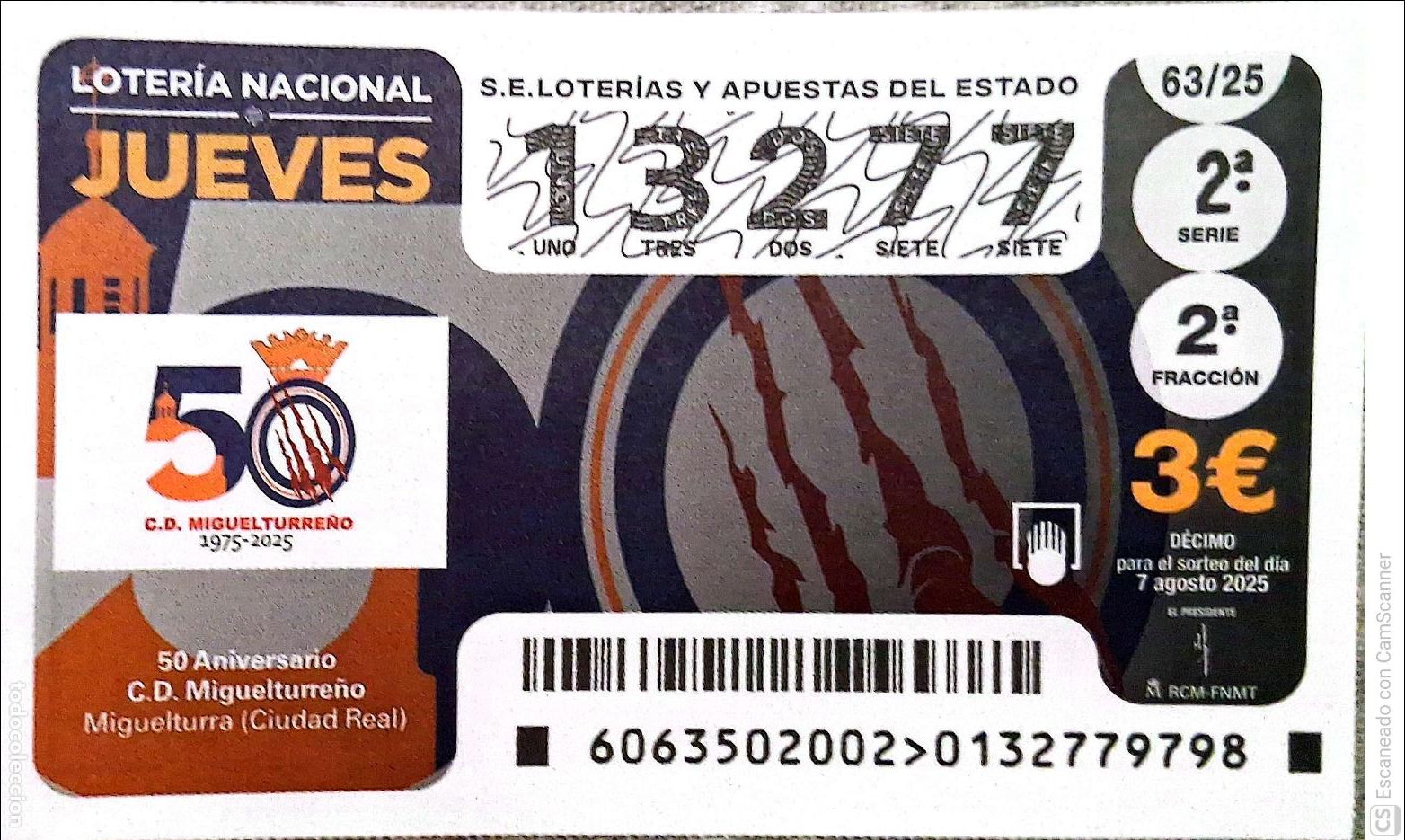 Lotaria Nacional: Espa&ntilde;a. Loter&iacute;a. 2025. Sorteo: 63 50 Aniversario C.D. Miguelturre&ntilde;o. Miguelturra (Ciudad Real). Fec