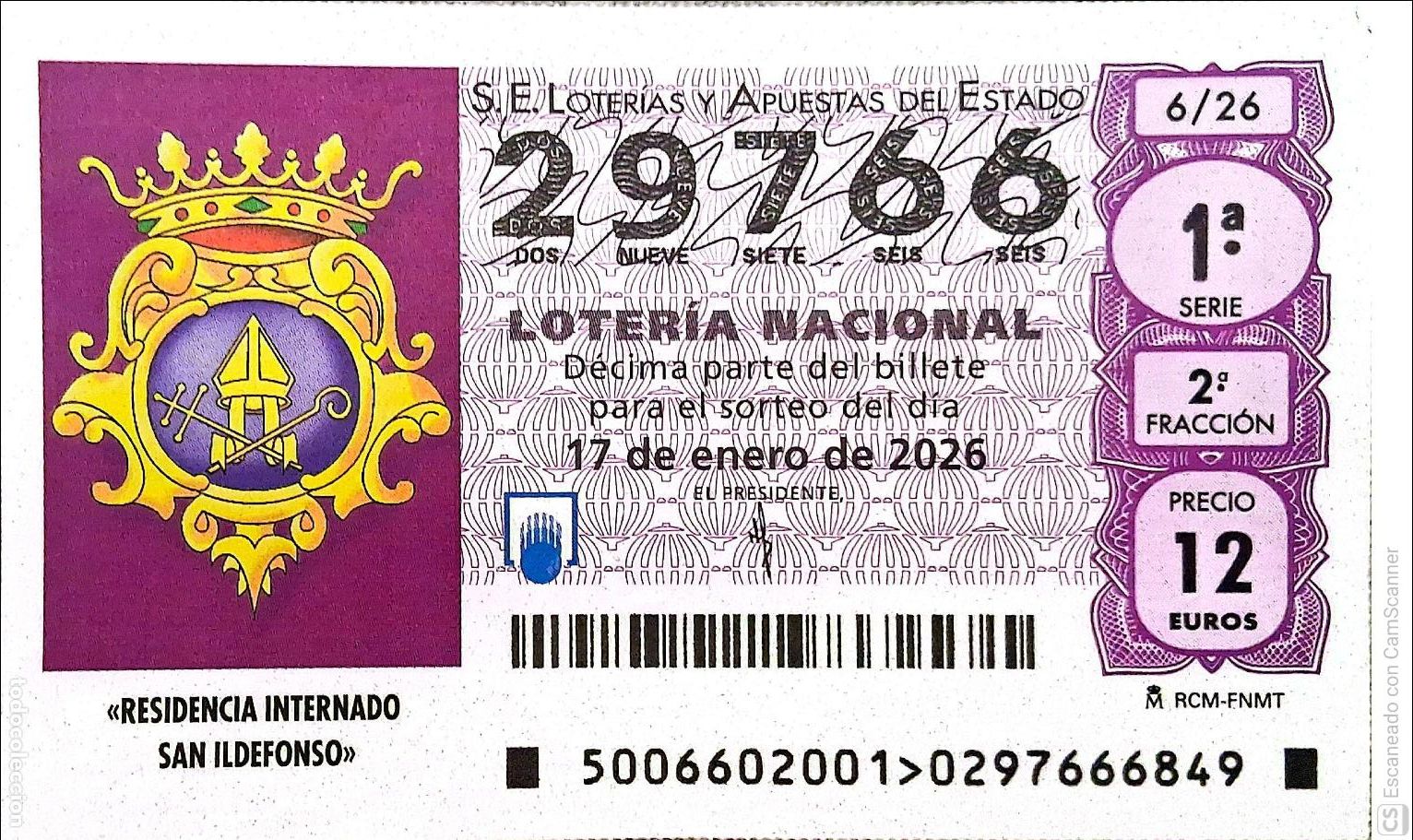 Lotaria Nacional: Espa&ntilde;a. Loter&iacute;a. 2026. Sorteo: 6 Residendia Internado San Ildefonso. Fecha: 17 enero.