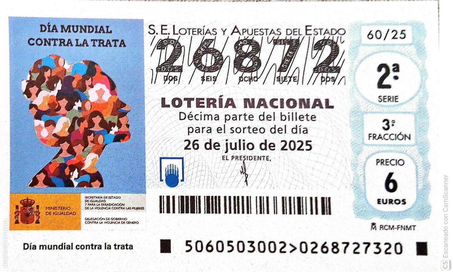 National Spanish Lottery: Espa&ntilde;a. Loter&iacute;a. 2025. Sorteo: 60 D&iacute;a Mundial contra la Trata. Fecha: 26 julio.