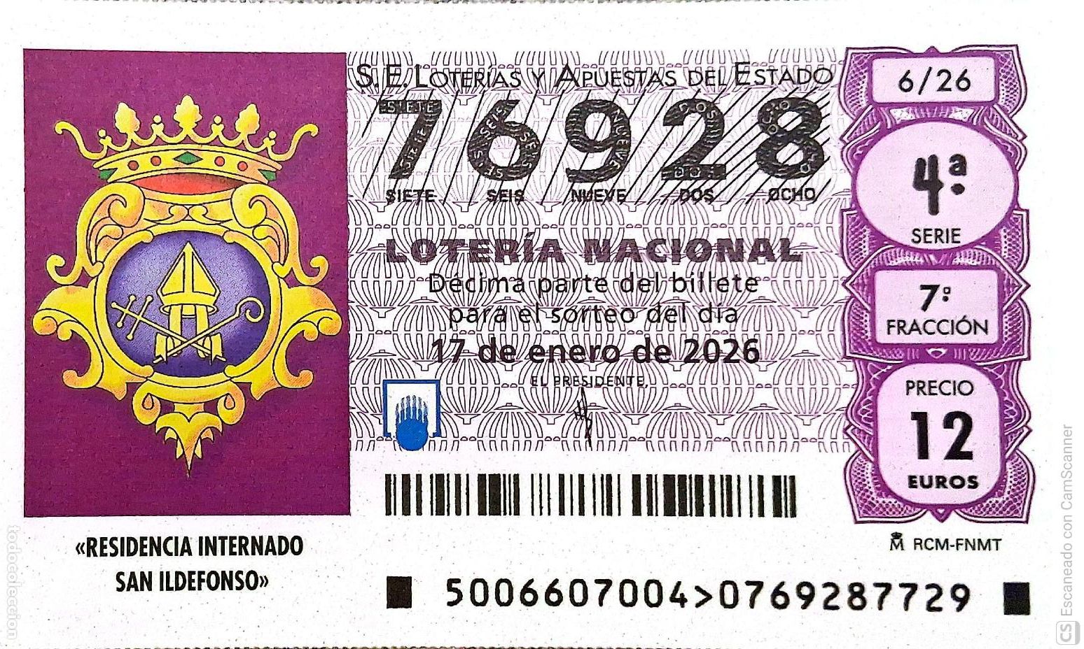 Loter&iacute;a Nacional: Espa&ntilde;a. Loter&iacute;a. 2026. Sorteo: 6 Residendia Internado San Ildefonso. Fecha: 17 enero.