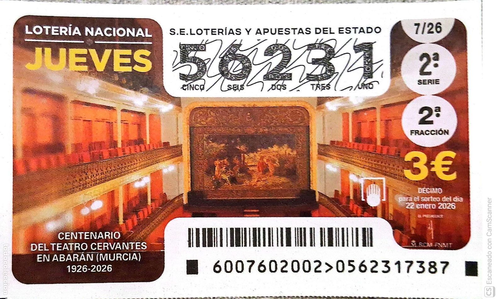 Loter&iacute;a Nacional: Espa&ntilde;a. Loter&iacute;a. 2026. Sorteo: 7 Centenario del Teatro Cervantes en Abar&aacute;n (Murcia). Fecha: 22 enero