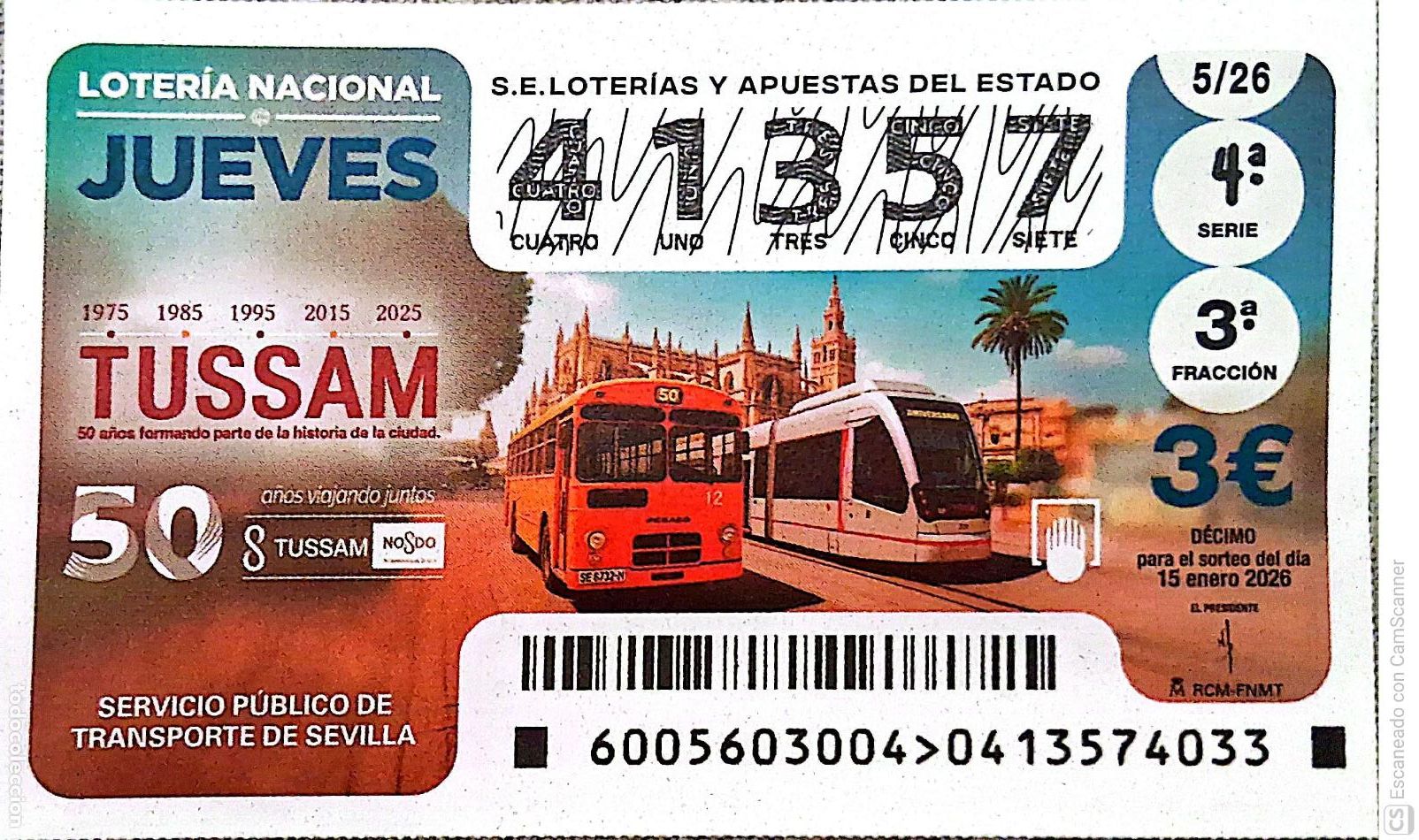Loter&iacute;a Nacional: Espa&ntilde;a. Loter&iacute;a. 2026. Sorteo: 5 50 A&ntilde;os viajando juntos. Servicio P&uacute;blico de Transportes de Sevilla