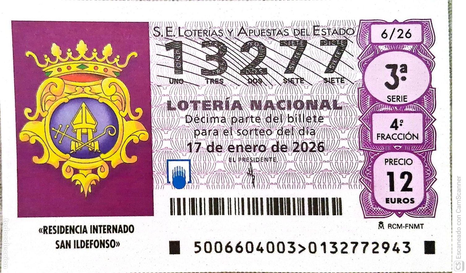 Loter&iacute;a Nacional: Espa&ntilde;a. Loter&iacute;a. 2026. Sorteo: 6 Residendia Internado San Ildefonso. Fecha: 17 enero.
