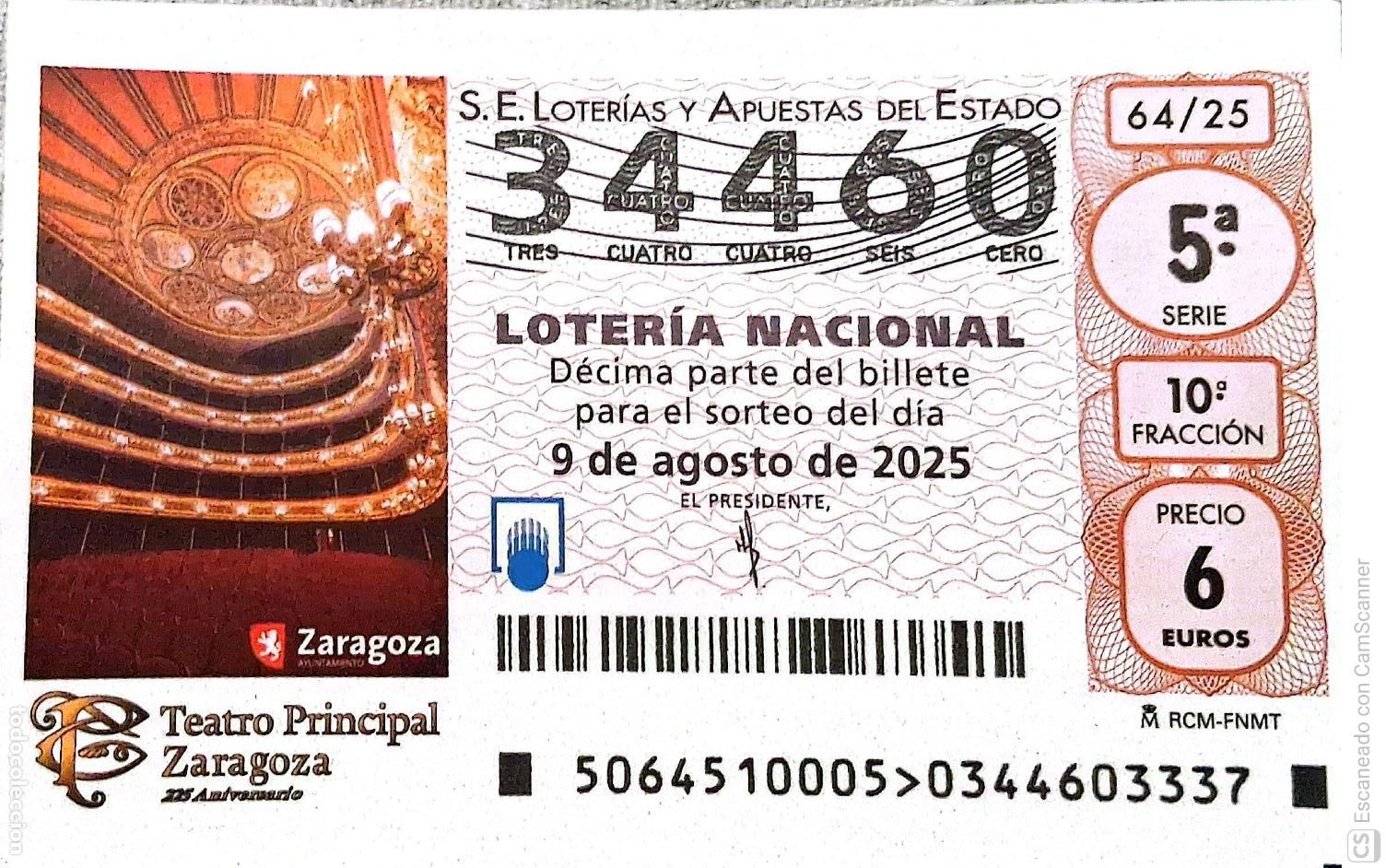 Loter&iacute;a Nacional: Espa&ntilde;a. Loter&iacute;a. 2025. Sorteo: 64 Teatro Principal. Zaragoza. Fecha: 9 agosto.