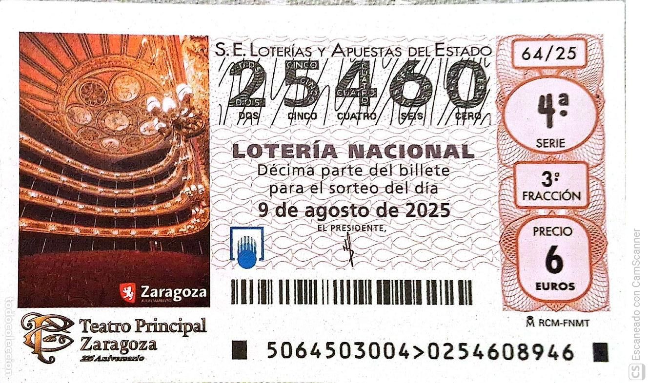 Loter&iacute;a Nacional: Espa&ntilde;a. Loter&iacute;a. 2025. Sorteo: 64 Teatro Principal. Zaragoza. Fecha: 9 agosto.