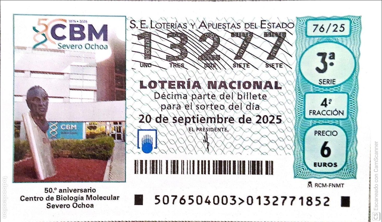 Loter&iacute;a Nacional: Espa&ntilde;a. Loter&iacute;a. 2025. Sorteo: 76 50&ordm; Aniversario Centro de Biolog&iacute;a Molecular Severo Ochoa. Fecha: