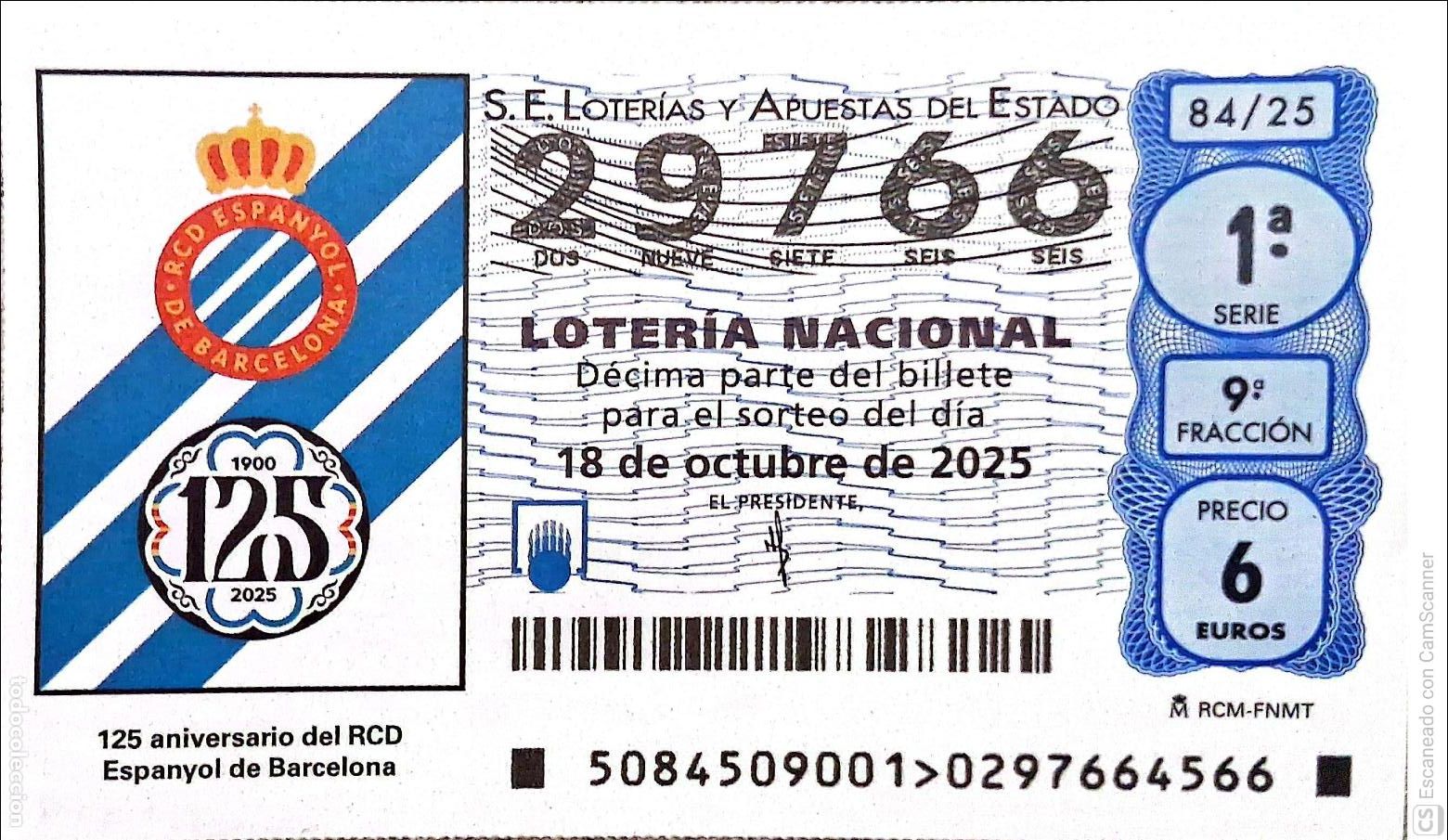 Loter&iacute;a Nacional: Espa&ntilde;a. Loter&iacute;a. 2025. Sorteo: 84 125 Aniversario del RCD Espanyol de Barcelona. 18 octubre.. Fecha