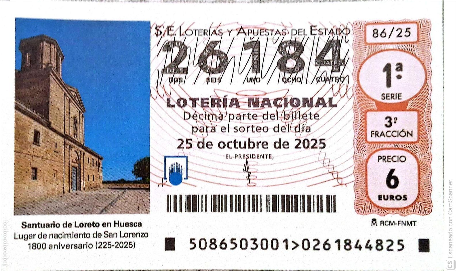 Loter&iacute;a Nacional: Espa&ntilde;a. Loter&iacute;a. 2025. Sorteo: 86 Santuario de Loreta (Huesca). Lugar de nacimiento de San Lorenzo.