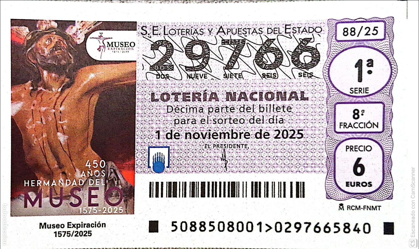 Loter&iacute;a Nacional: Espa&ntilde;a. Loter&iacute;a. 2025. Sorteo: 88 Museo Expiraci&oacute;n 1575/2025. 450 A&ntilde;os Hermandad del Museo. Fecha: