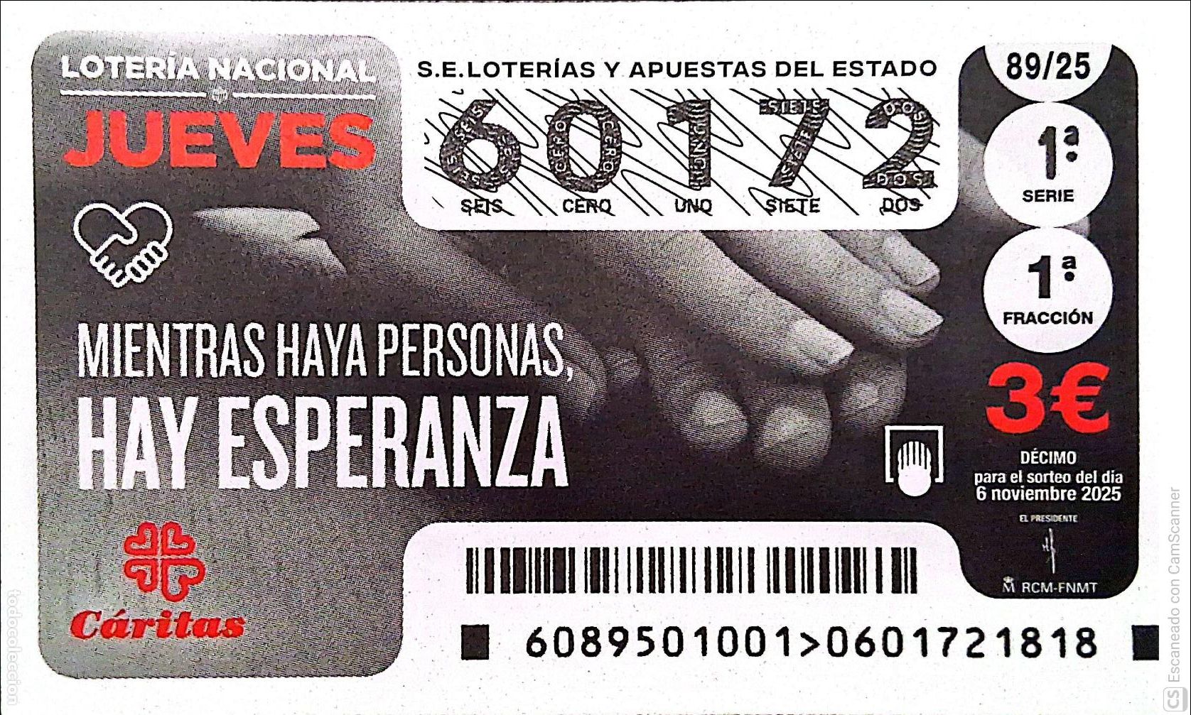 Loter&iacute;a Nacional: Espa&ntilde;a. Loter&iacute;a. 2025. Sorteo: 89 C&aacute;ritas. Mientras haya personas, hay esperanza. Fecha: 6 noviembr