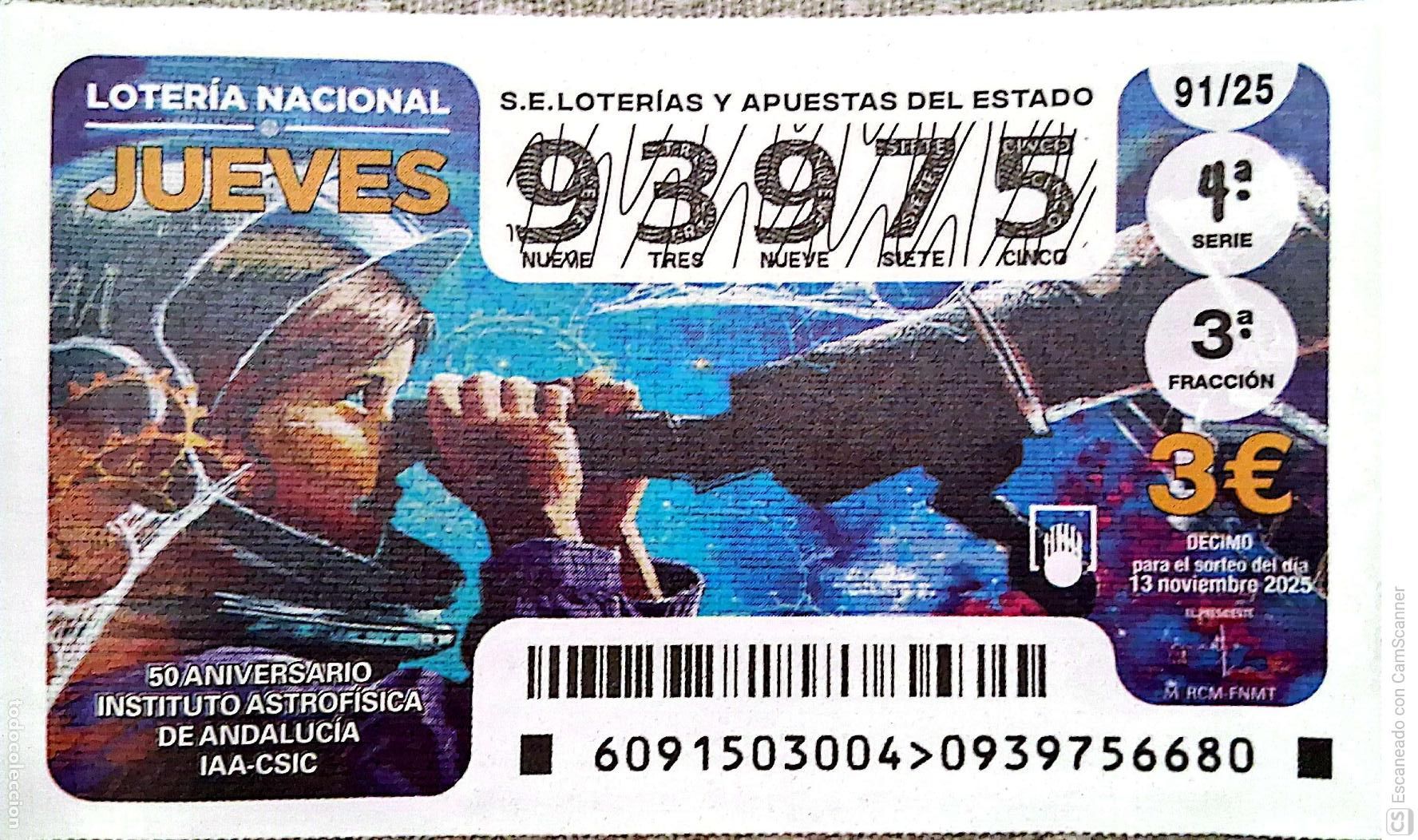 Loter&iacute;a Nacional: Espa&ntilde;a. Loter&iacute;a. 2025. Sorteo: 91 50 Aniversario Instituto Astrof&iacute;sica de Andaluc&iacute;a. Fecha: 13 novi