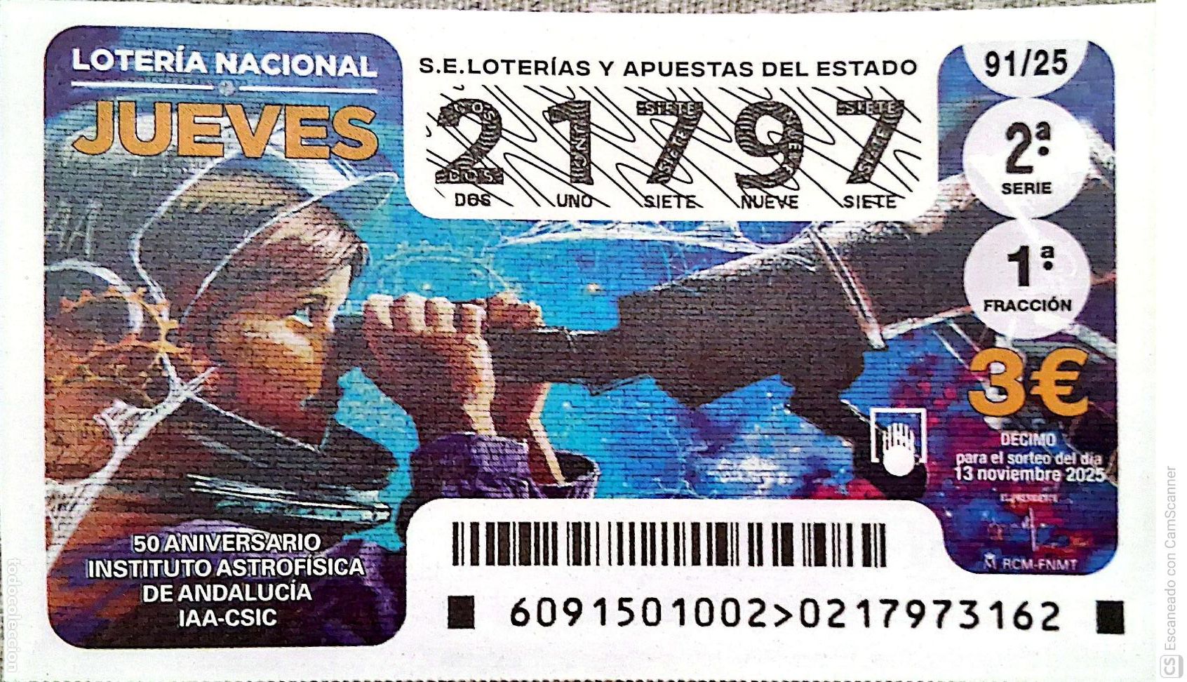Loter&iacute;a Nacional: Espa&ntilde;a. Loter&iacute;a. 2025. Sorteo: 91 50 Aniversario Instituto Astrof&iacute;sica de Andaluc&iacute;a. Fecha: 13 novi