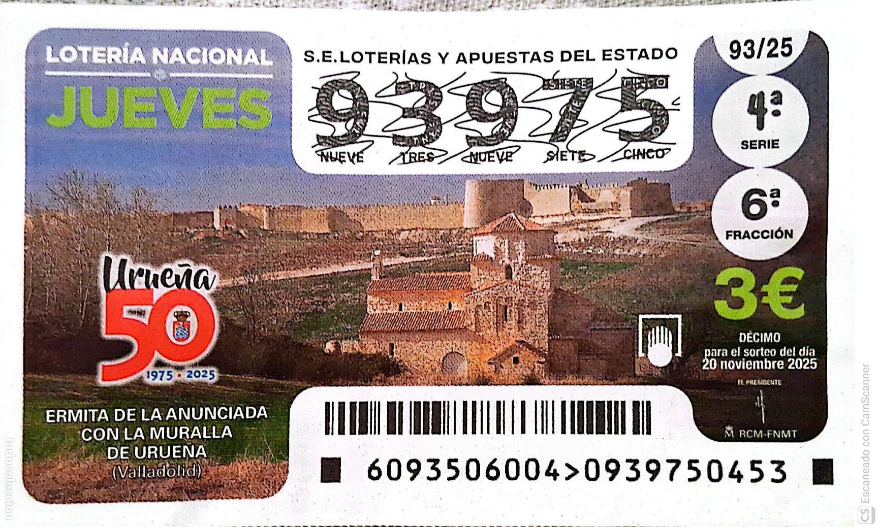 Loter&iacute;a Nacional: Espa&ntilde;a. Loter&iacute;a. 2025. Sorteo: 93 Ermita de la Anunciada. Con la Muralla de Urue&ntilde;a (Valladolid). Fe