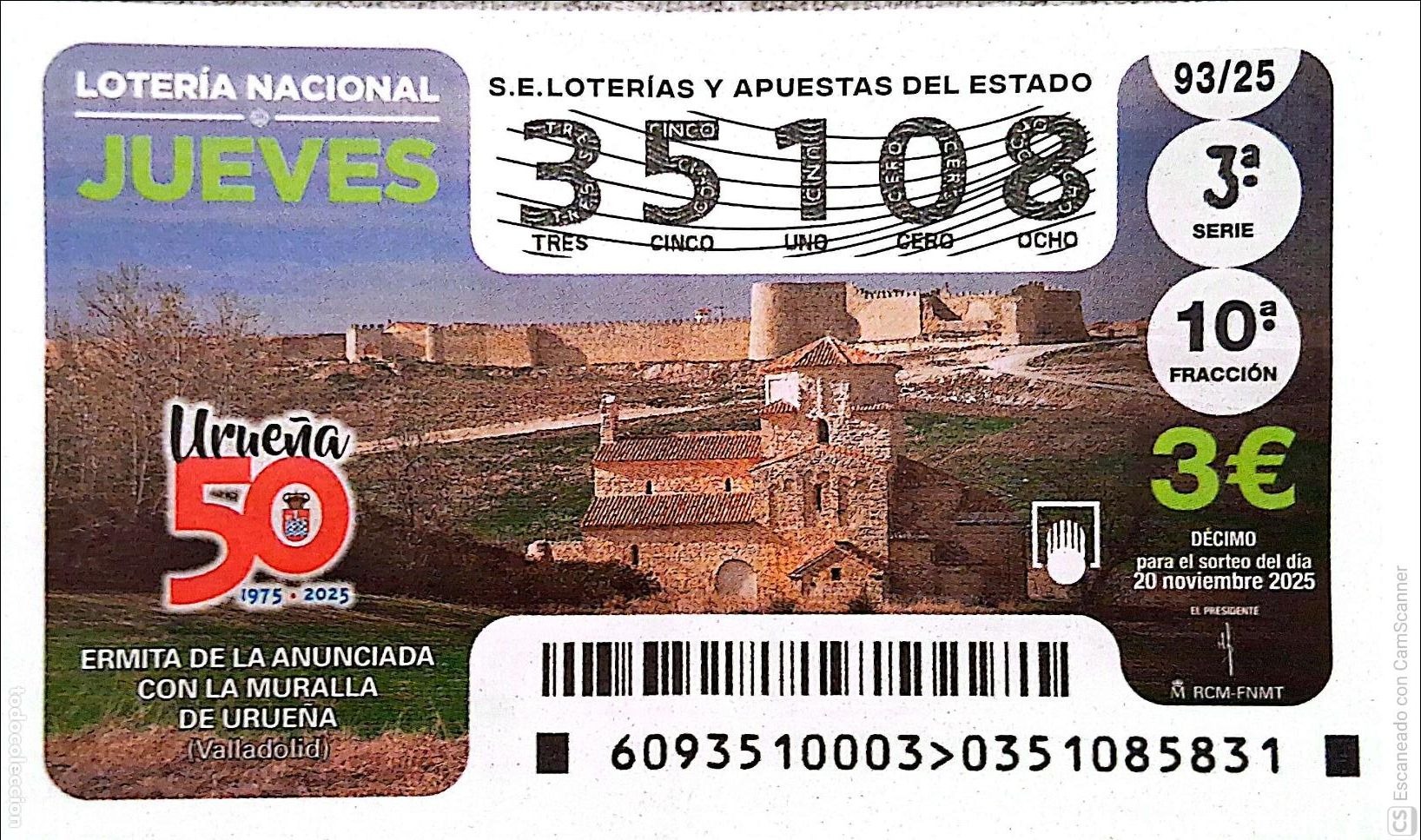 Loter&iacute;a Nacional: Espa&ntilde;a. Loter&iacute;a. 2025. Sorteo: 93 Ermita de la Anunciada. Con la Muralla de Urue&ntilde;a (Valladolid). Fe