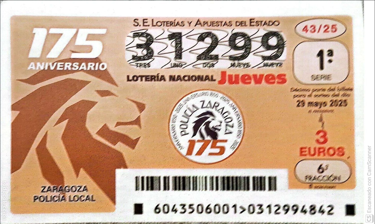 Loterie Nationale: Espa&ntilde;a. Loter&iacute;a. 2025. Sorteo: 43 Aniversario Polic&iacute;a Local de Zaragoza. Fecha: 29 mayo