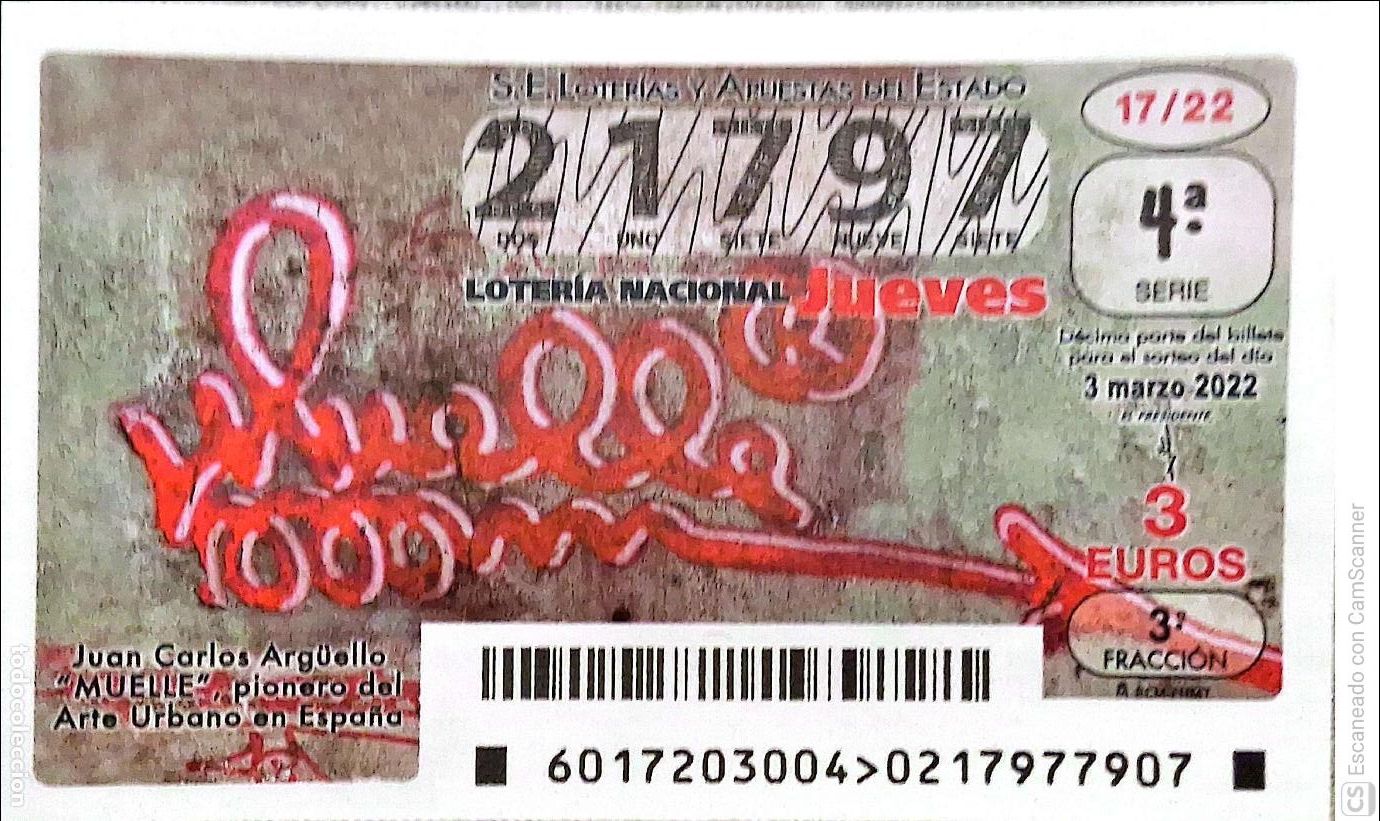 Loterie Nationale: Espa&ntilde;a. Loter&iacute;a. 2022. Sorteo: 17 Juan Carlos Arg&uuml;ello -Muelle- pionero de Arte Urbano. Fecha: 3 ma