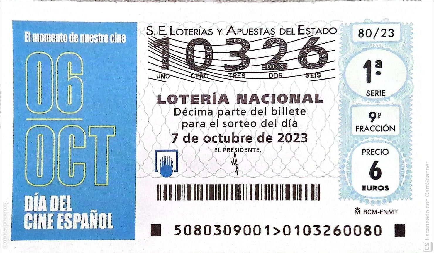 Loter&iacute;a Nacional: Espa&ntilde;a. Loter&iacute;a. 2023. Sorteo: 80 D&iacute;a del Cine Espa&ntilde;ol. Fecha: 7 octubre