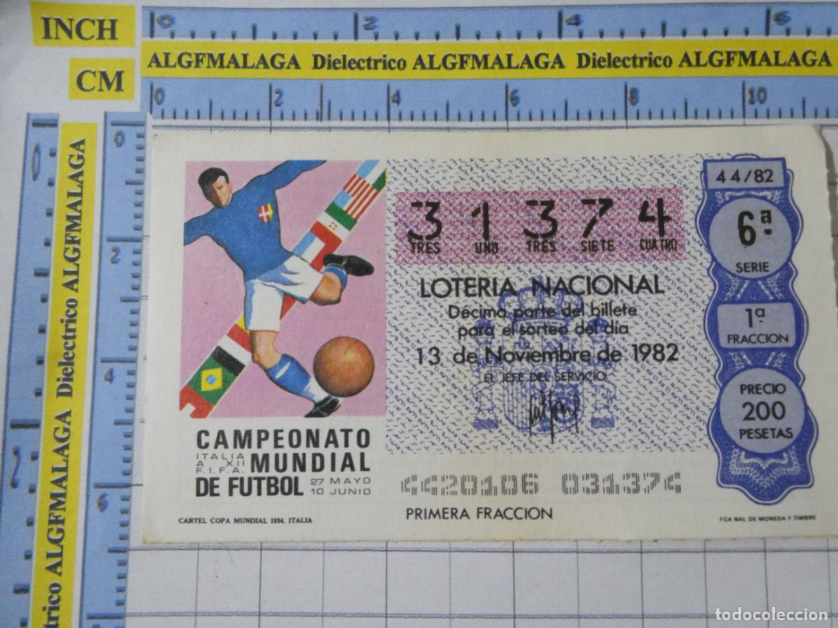 Loter&iacute;a Nacional: CUP&Oacute;N D&Eacute;CIMO LOTER&Iacute;A NACIONAL MUNDIAL F&Uacute;TBOL ESPA&Ntilde;A 82 1982. 44 13 NOVIEMBRE CARTEL ITALIA 1934