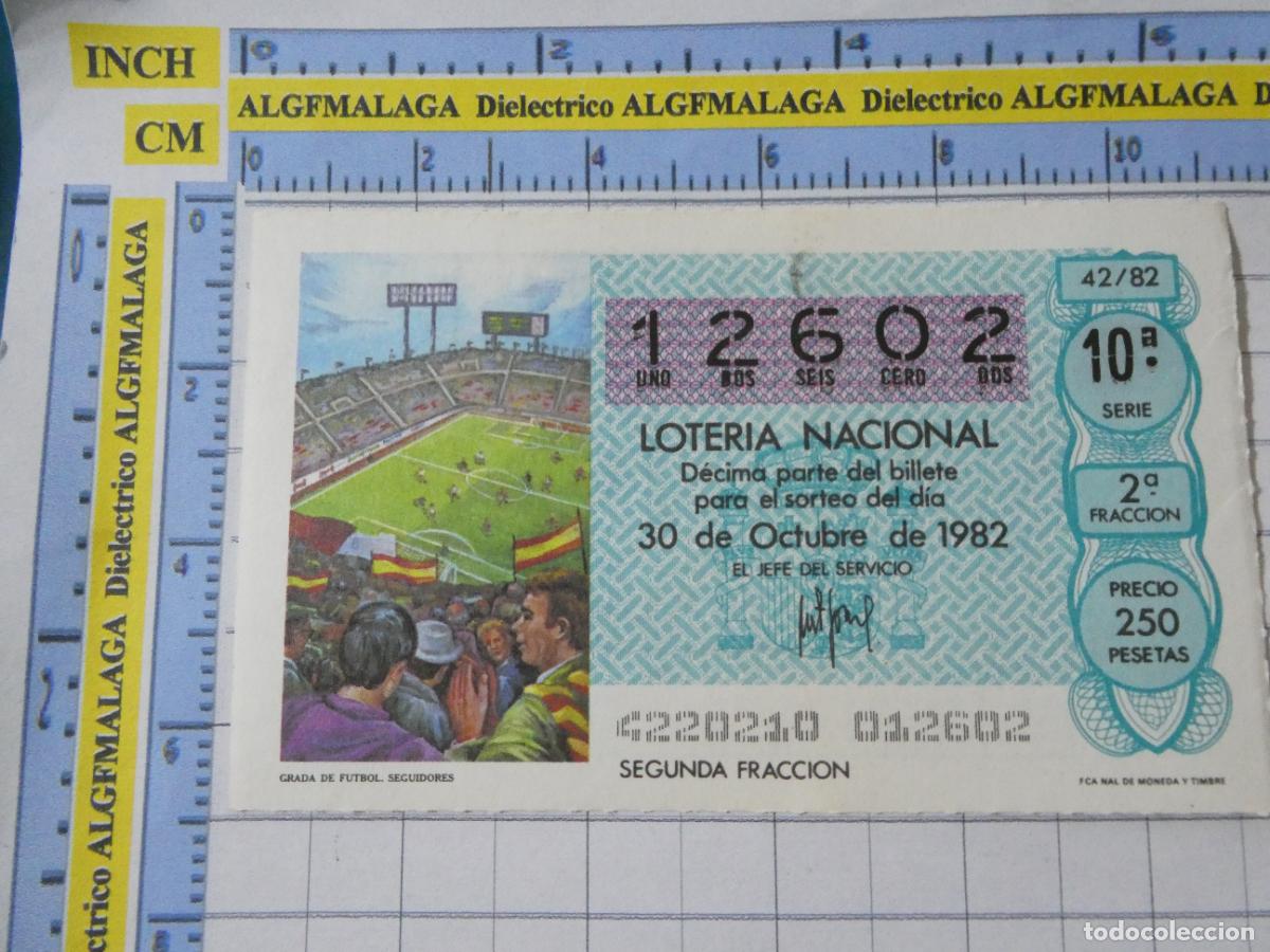 Loter&iacute;a Nacional: CUP&Oacute;N D&Eacute;CIMO LOTER&Iacute;A NACIONAL MUNDIAL F&Uacute;TBOL ESPA&Ntilde;A 82 1982. 42 30 OCTUBRE GRADA FANS
