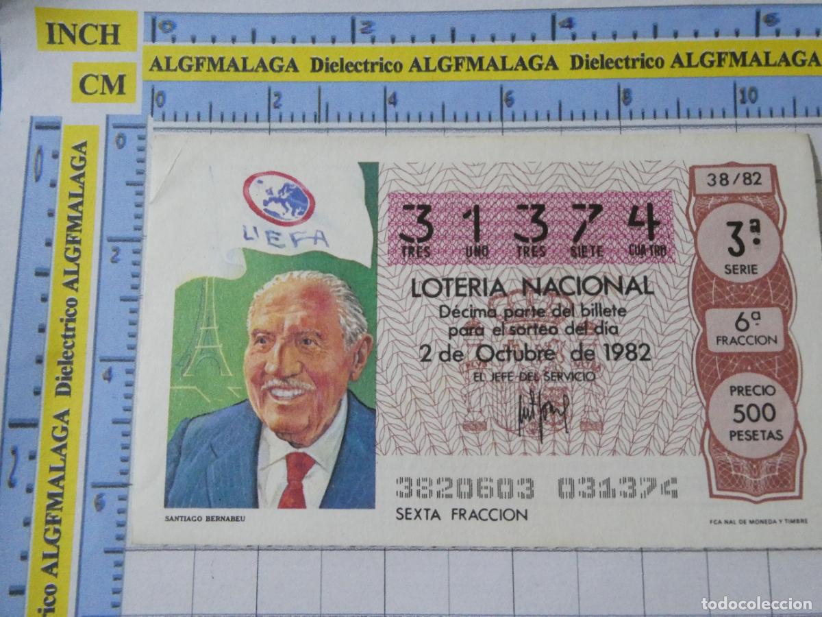 Loter&iacute;a Nacional: CUP&Oacute;N D&Eacute;CIMO LOTER&Iacute;A NACIONAL MUNDIAL F&Uacute;TBOL ESPA&Ntilde;A 82 1982. 38 2 OCTUBRE DON SANTIAGO BERNABEU