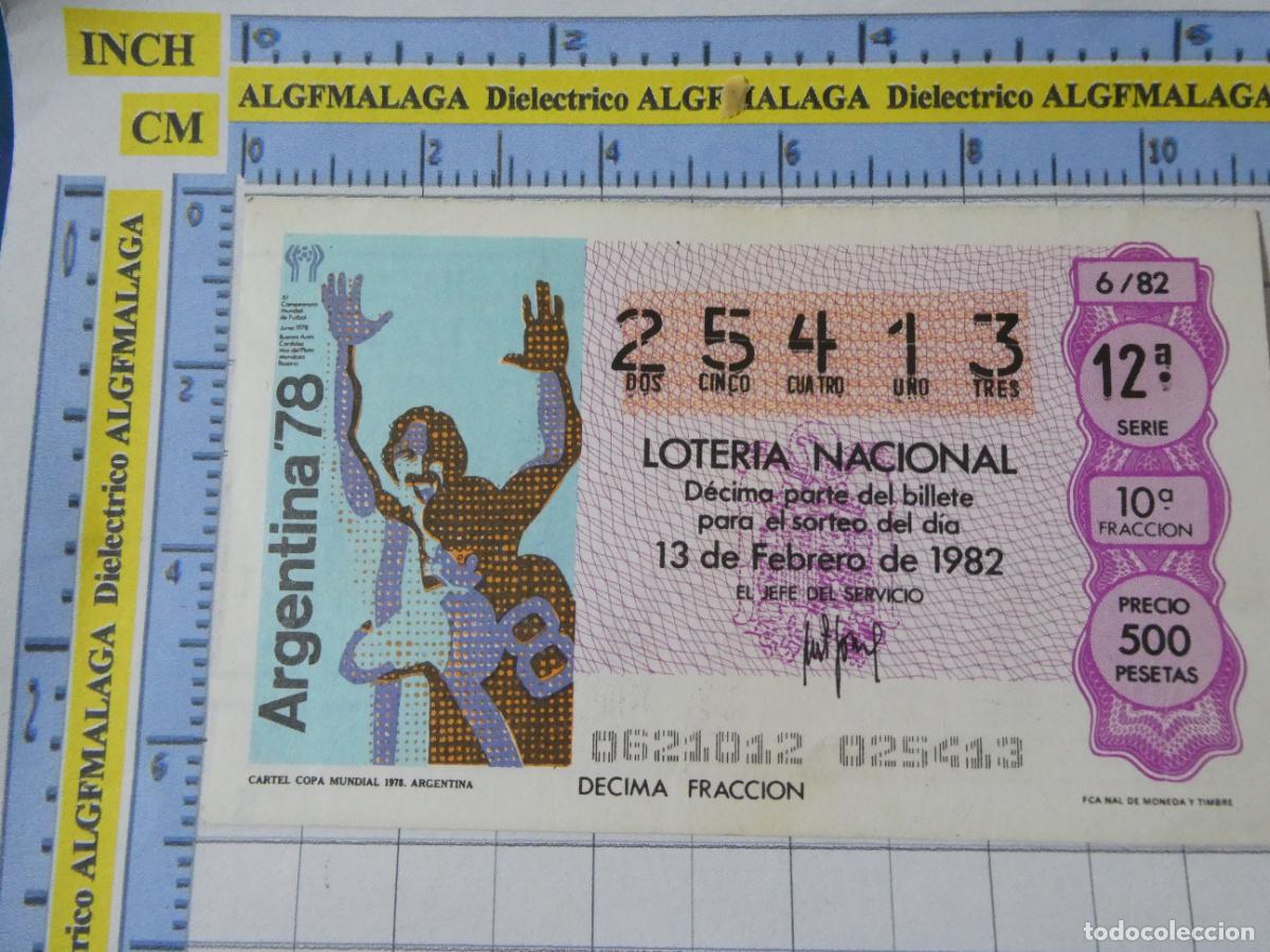 Loter&iacute;a Nacional: CUP&Oacute;N D&Eacute;CIMO LOTER&Iacute;A NACIONAL MUNDIAL F&Uacute;TBOL ESPA&Ntilde;A 82 1982. 6 13 FEBRERO CARTEL ARGENTINA 1978