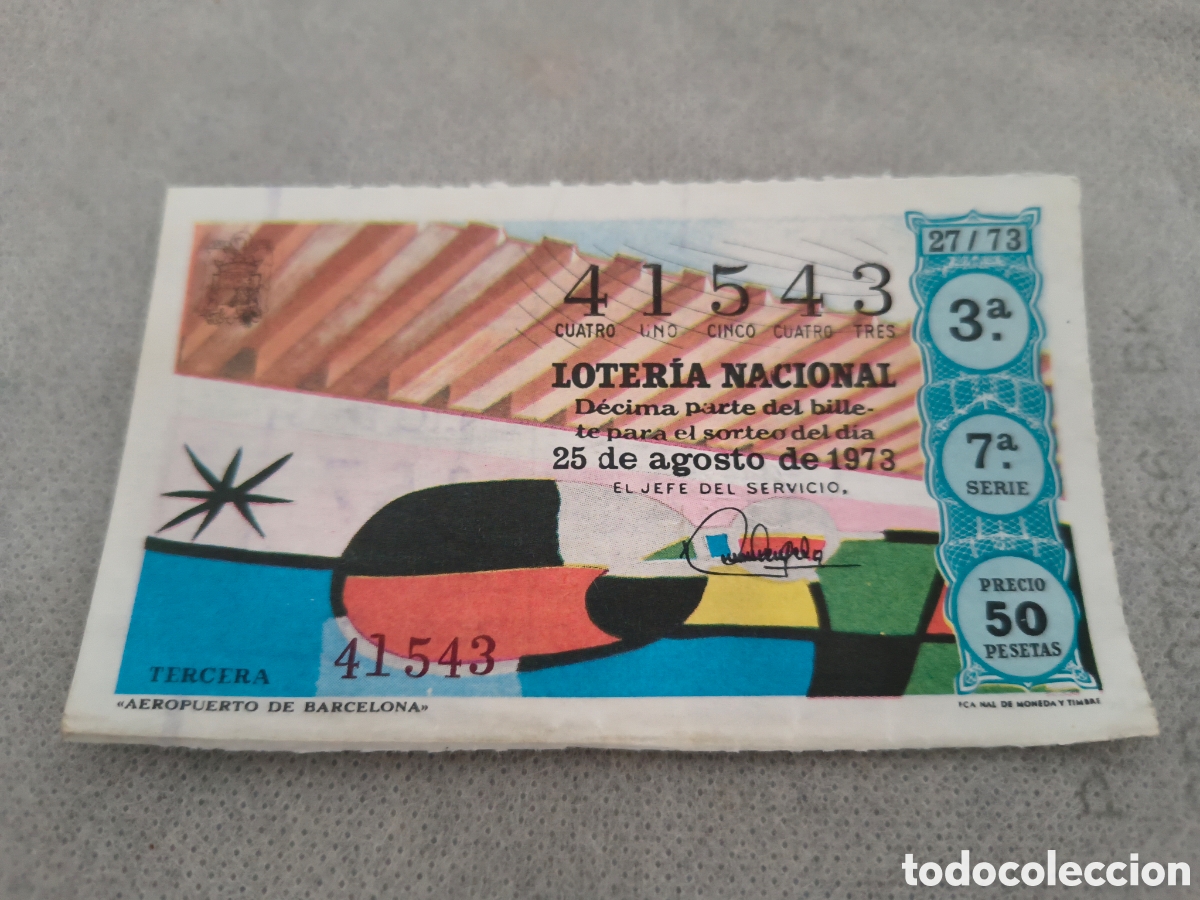 Loter&iacute;a Nacional: DECIMO DE LA LOTERIA NACIONAL. SORTEO 25 DE AGOSTO 1973 27/73 AEROPUERTO DE BARCELONA