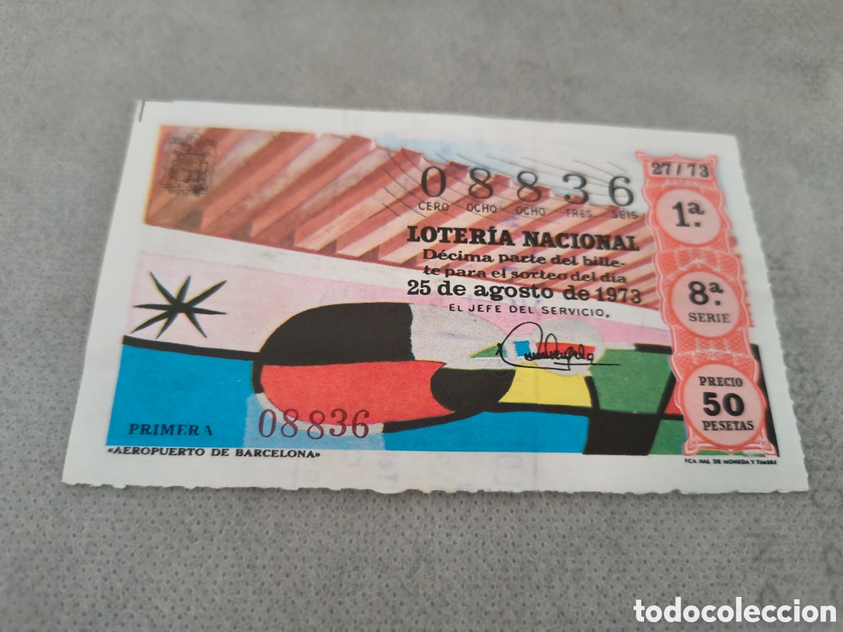 Loter&iacute;a Nacional: DECIMO DE LA LOTERIA NACIONAL. SORTEO 25 DE AGOSTO 1973 27/73 AEROPUERTO DE BARCELONA