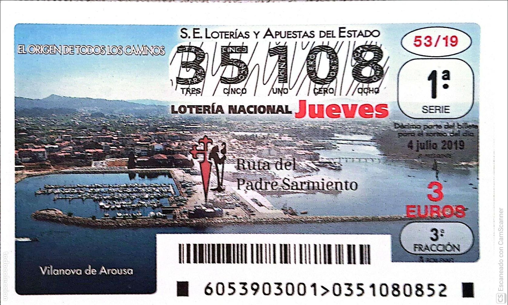 Loterie Nationale: Espa&ntilde;a. Loter&iacute;a. 2019. Sorteo: 53 Ruta del Padre Sarmiento: Vilanova de Arousa. Fecha: 4 julio