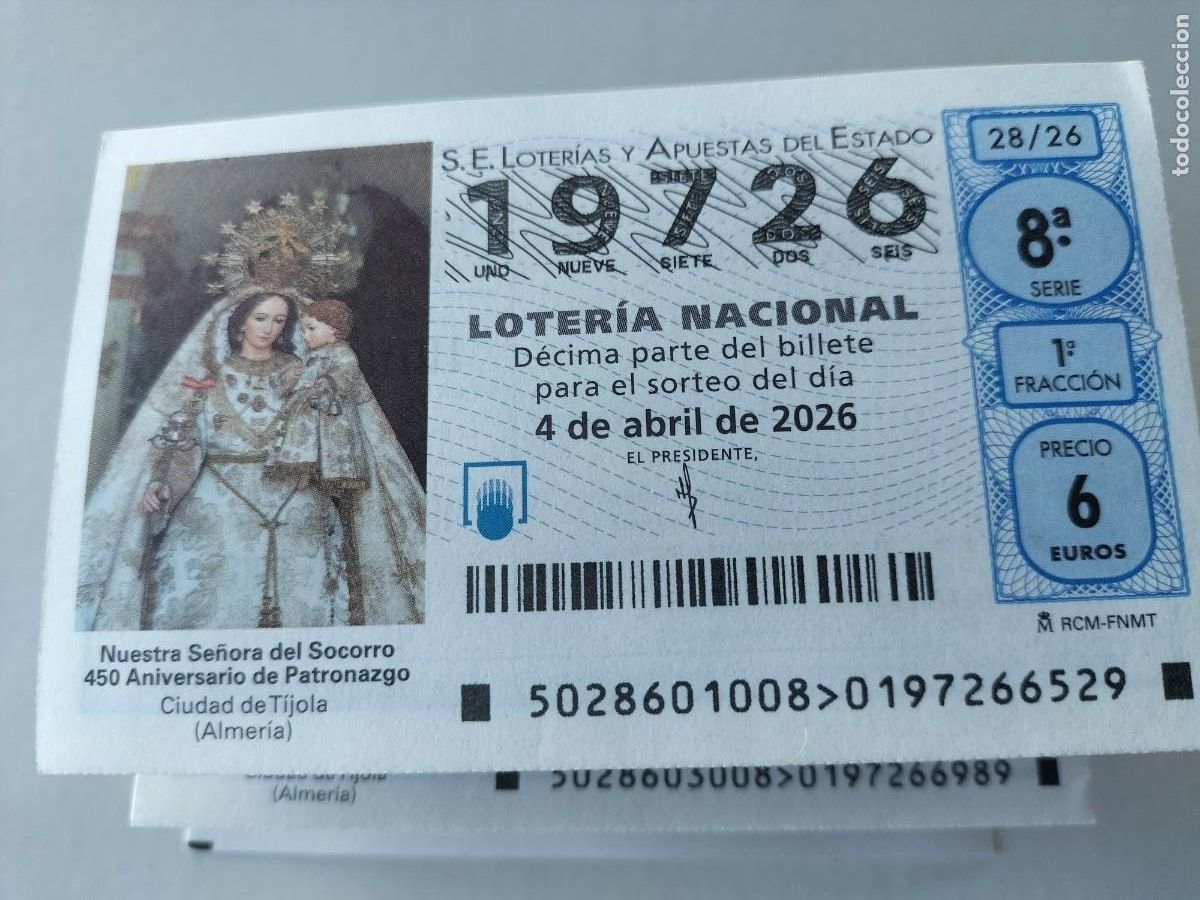 Loter&iacute;a Nacional: 1 DECIMO LOTERIA NACIONAL SABADO 4 ABRIL 2026 28/26 S. SANTA VIRGEN DEL SOCORRO ( TIJOLA - ALMERIA