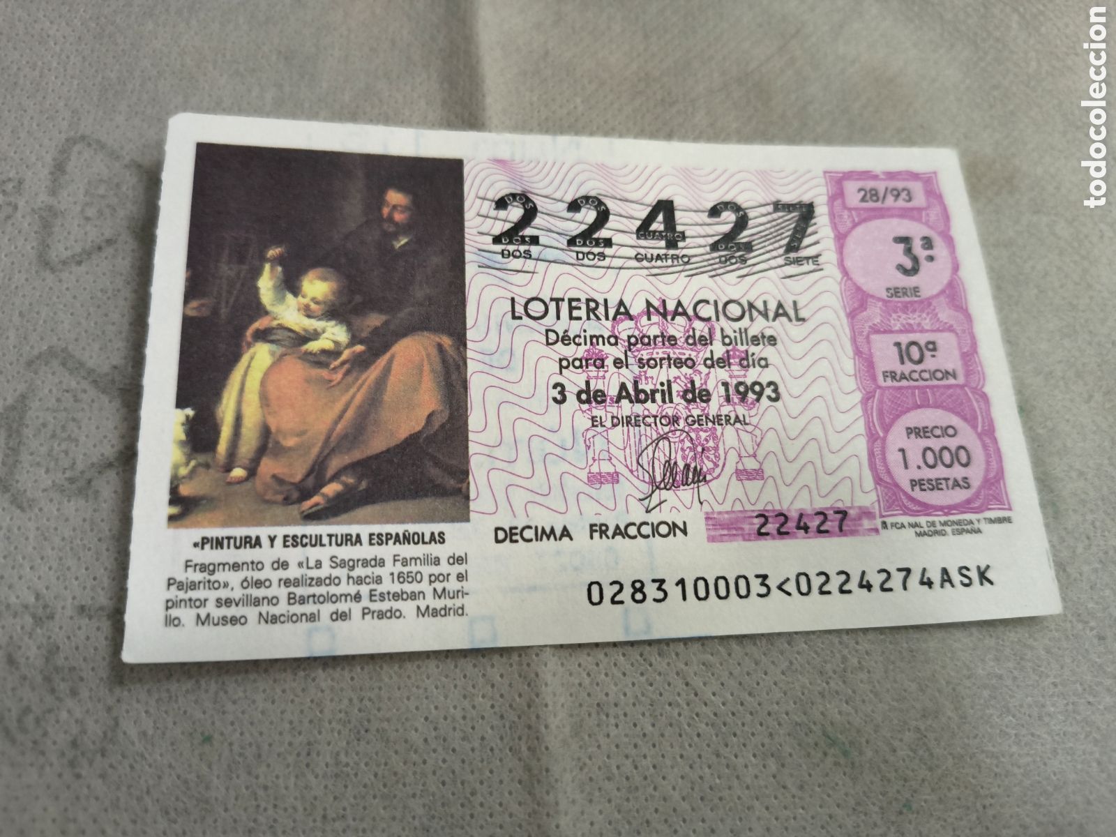Loter&iacute;a Nacional: DECIMO DE LA LOTERIA NACIONAL. SORTEO 3 ABRIL 1993 28/93 LA SAGRADA FAMILIA DEL PAJARITO