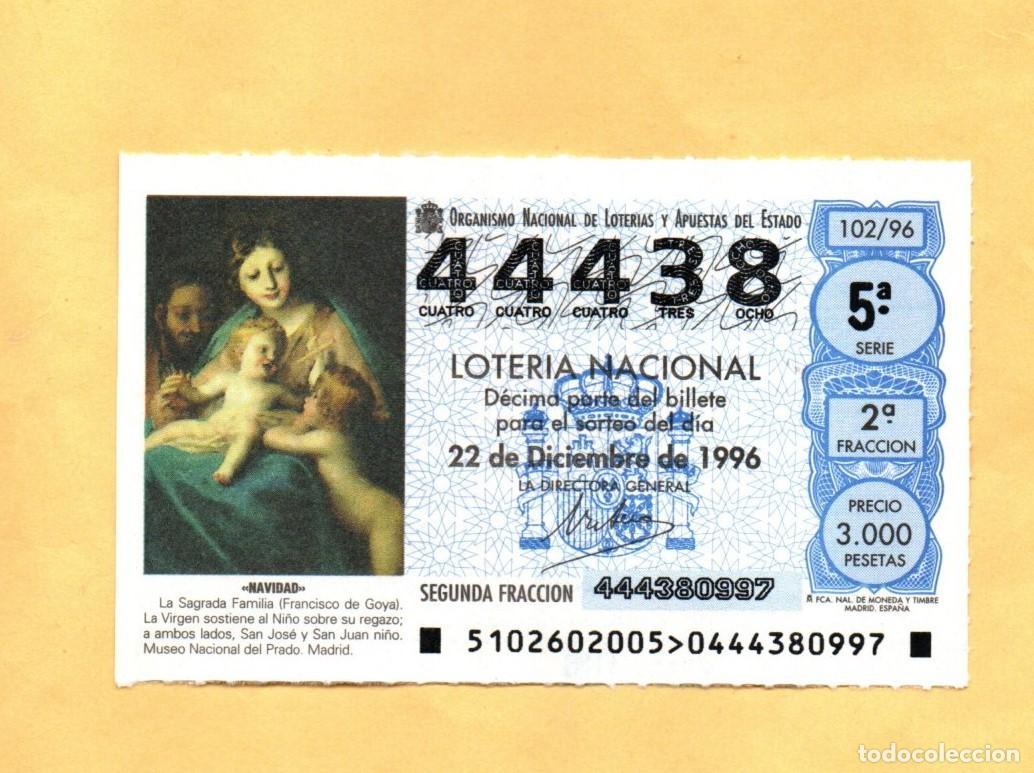 Loter&iacute;a Nacional: LOTERIA NACIONAL 1996 SORTEO DE NAVIDAD 102/96 NUMERO 44438*