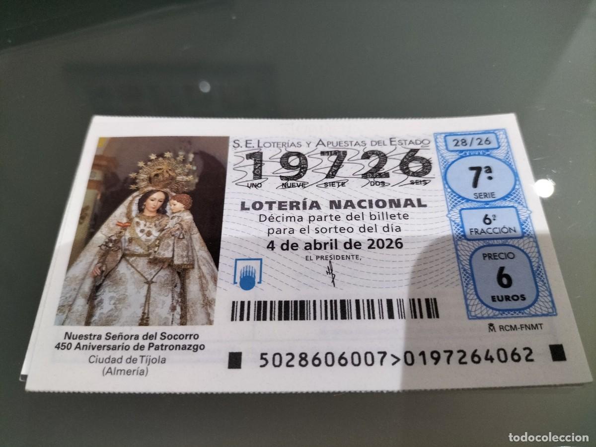 Loterie Nationale: 1 DECIMO LOTERIA NACIONAL SABADO 4 ABRIL 2026 28/26 S. SANTA VIRGEN DEL SOCORRO ( TIJOLA - ALMERIA