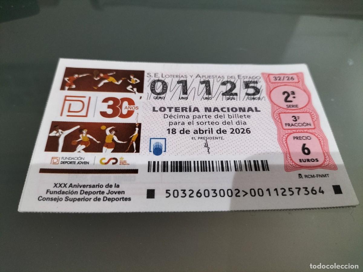 Lotaria Nacional: 1 DECIMO LOTERIA NACIONAL JUEVES 18 ABRIL 2026 32/26 FUNDACION DEPORTE JOVEN