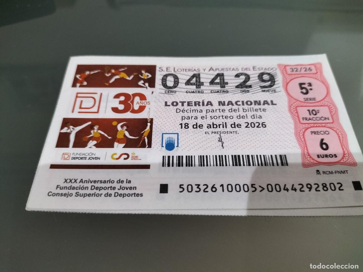 Lotaria Nacional: 1 DECIMO LOTERIA NACIONAL JUEVES 18 ABRIL 2026 32/26 FUNDACION DEPORTE JOVEN