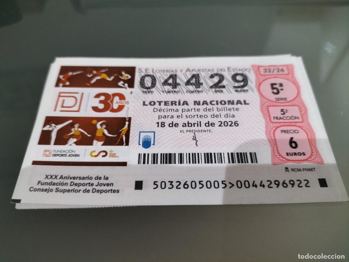 Lotaria Nacional: 1 DECIMO LOTERIA NACIONAL JUEVES 18 ABRIL 2026 32/26 FUNDACION DEPORTE JOVEN