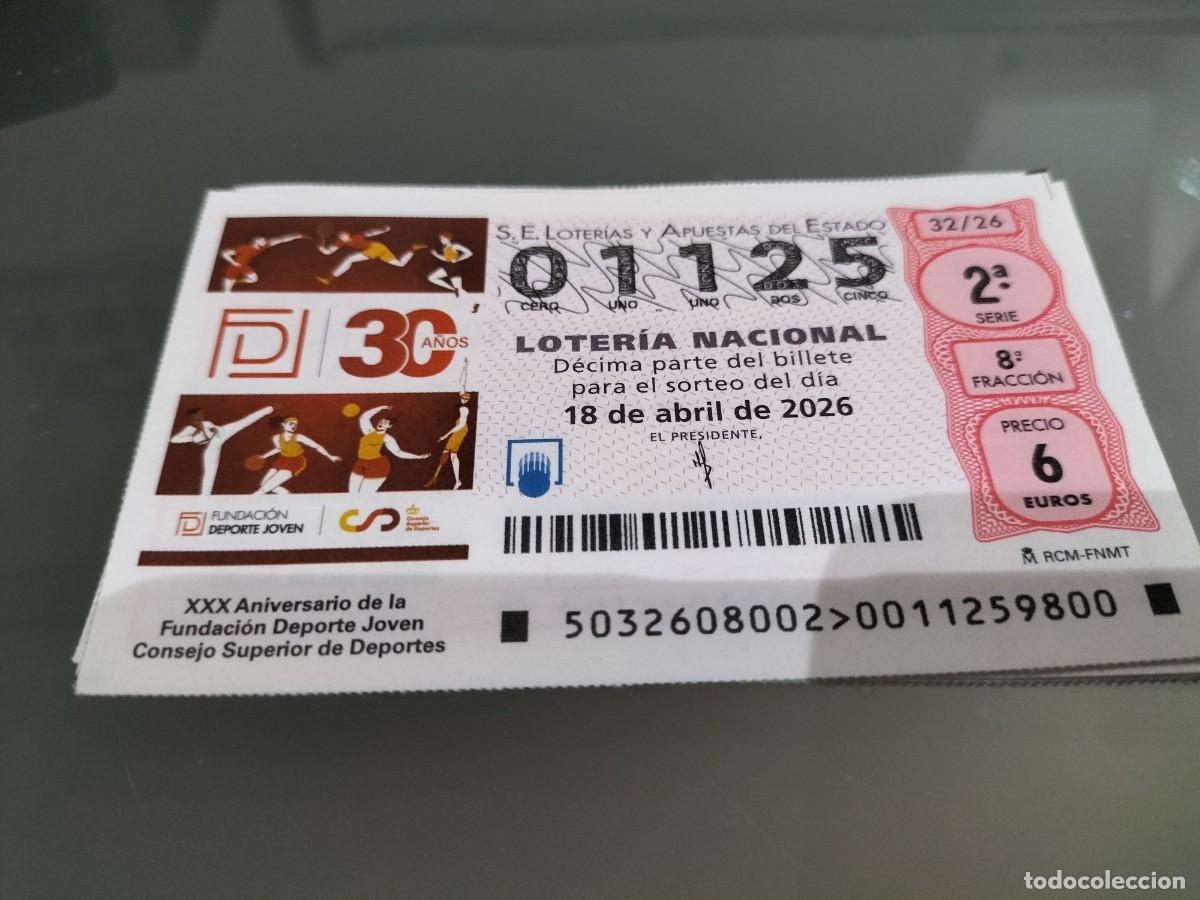 Lotaria Nacional: 1 DECIMO LOTERIA NACIONAL JUEVES 18 ABRIL 2026 32/26 FUNDACION DEPORTE JOVEN