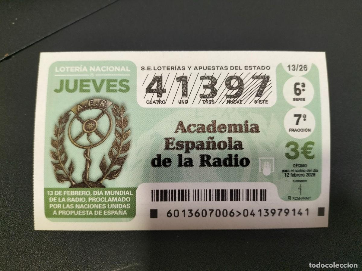 Loter&iacute;a Nacional: 1 DECIMO LOTERIA NACIONAL JUEVES 12 FEBRERO 2026 13/26 - DIA MUNDIAL DE LA RADIO