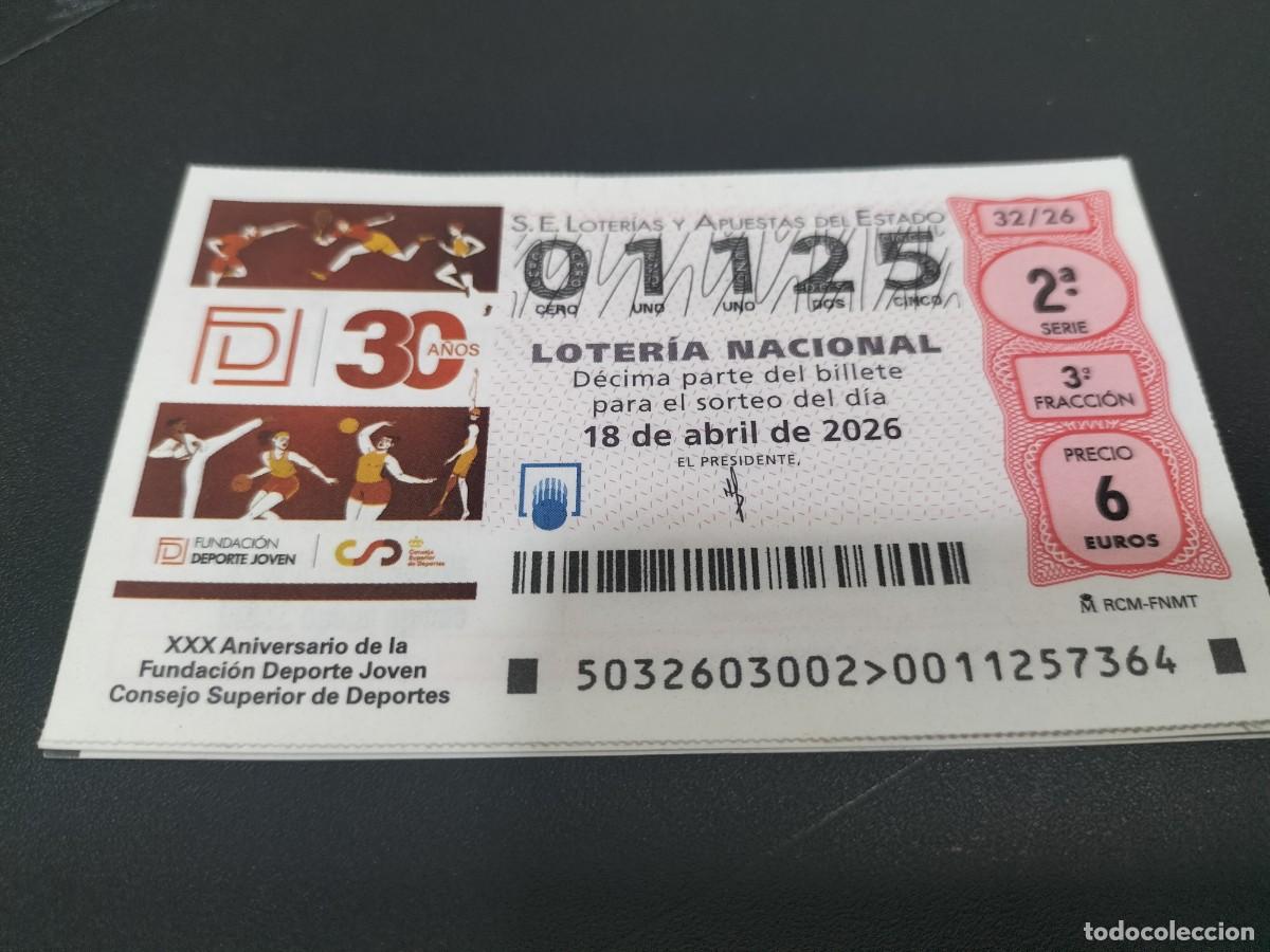 Loter&iacute;a Nacional: 1 DECIMO LOTERIA NACIONAL JUEVES 18 ABRIL 2026 32/26 FUNDACION DEPORTE JOVEN