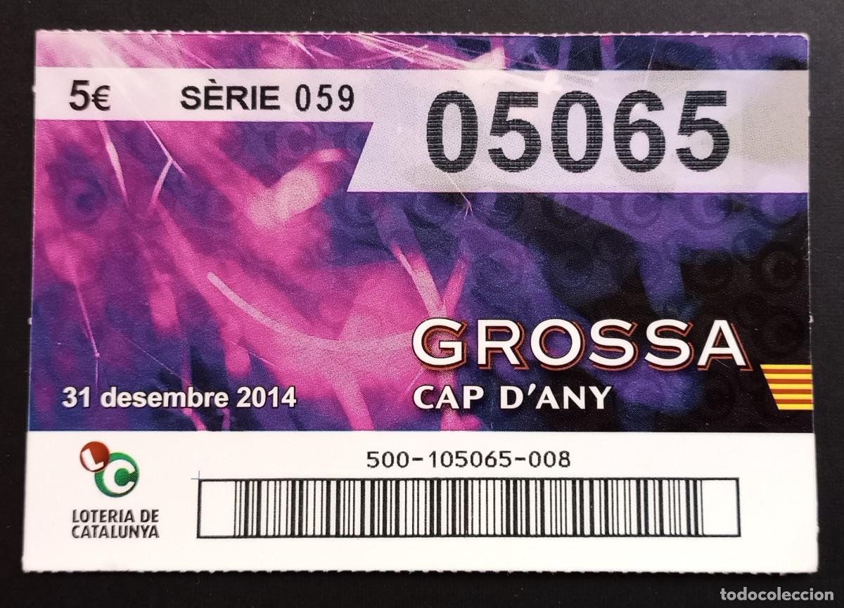 Loter&iacute;a Nacional: LOTERIA DE CATALUNYA - GROSSA CAP D'ANY - 31-DESEMBRE-2014